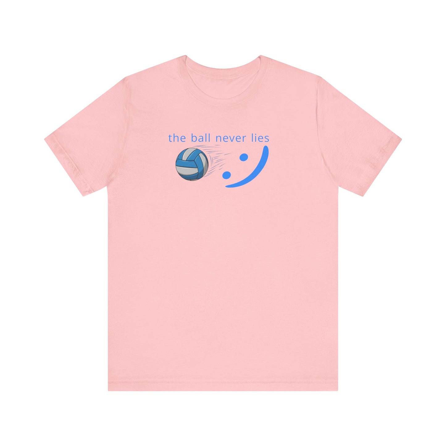 The Ball Never Lies - Volleyball Streetwear Tee
