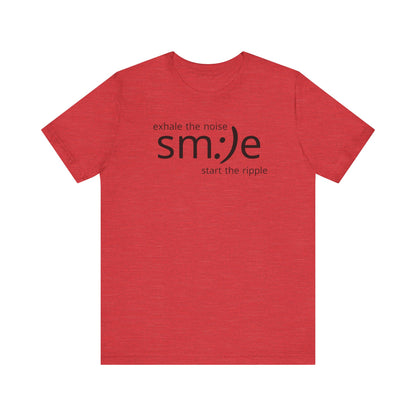 sm:)e Exhale the Noise Start the Ripple Tee | Mindful Action Streetwear | Positive Vibes Graphic Shirt