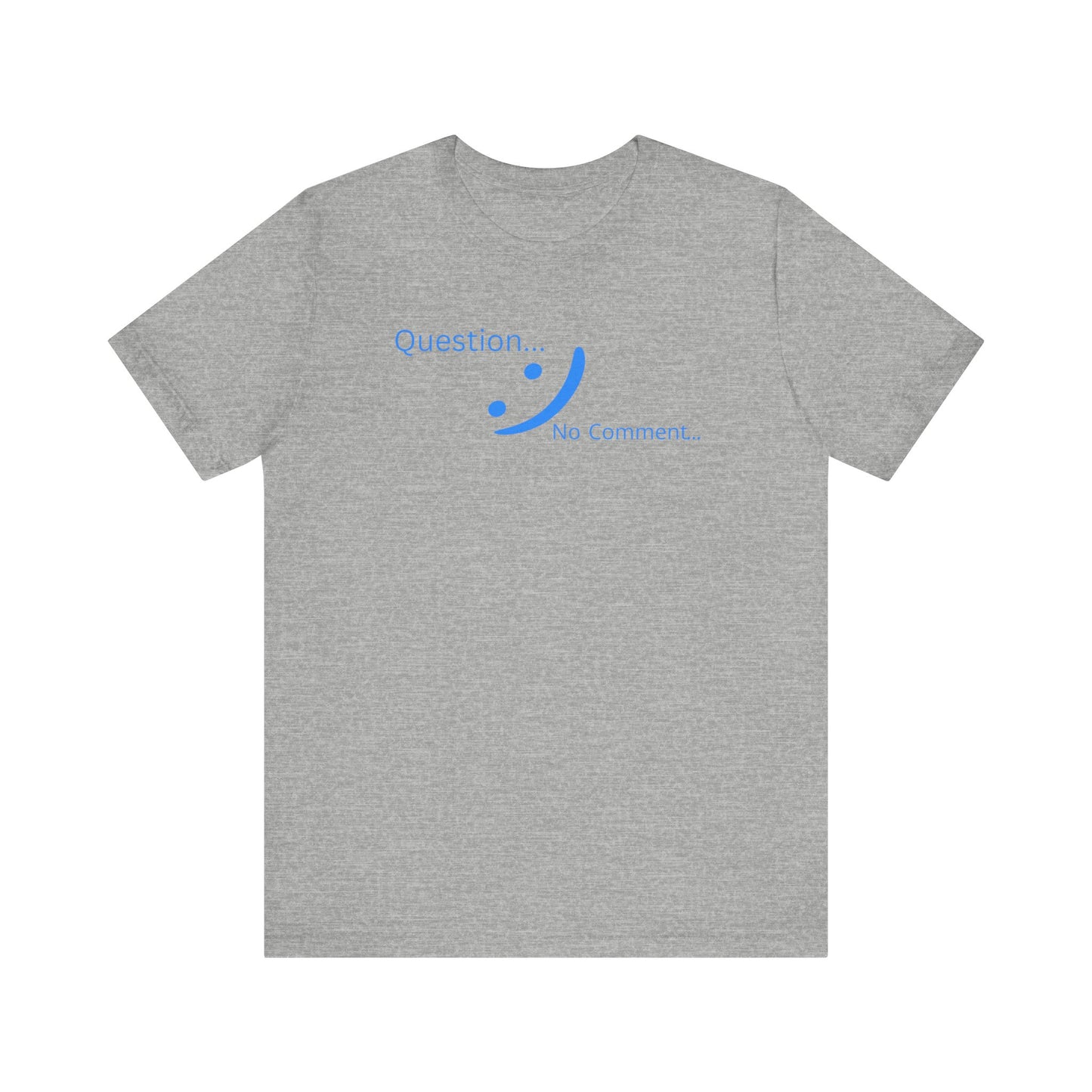 Question? No Comment - Strategic Silence Tee | Unbothered Energy