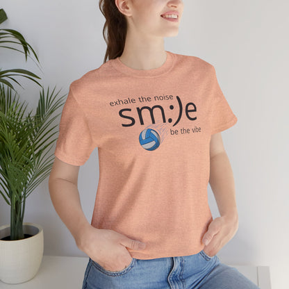 Exhale the Noise sm:)e Be the Vibe Volleyball T-Shirt | Motivational Athletic Statement Tee