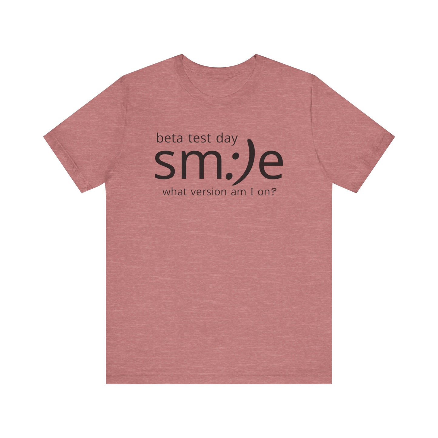 Beta Test Day Shirt - Funny Tech Gamer Tee - Unisex Statement Streetwear - sm:)e