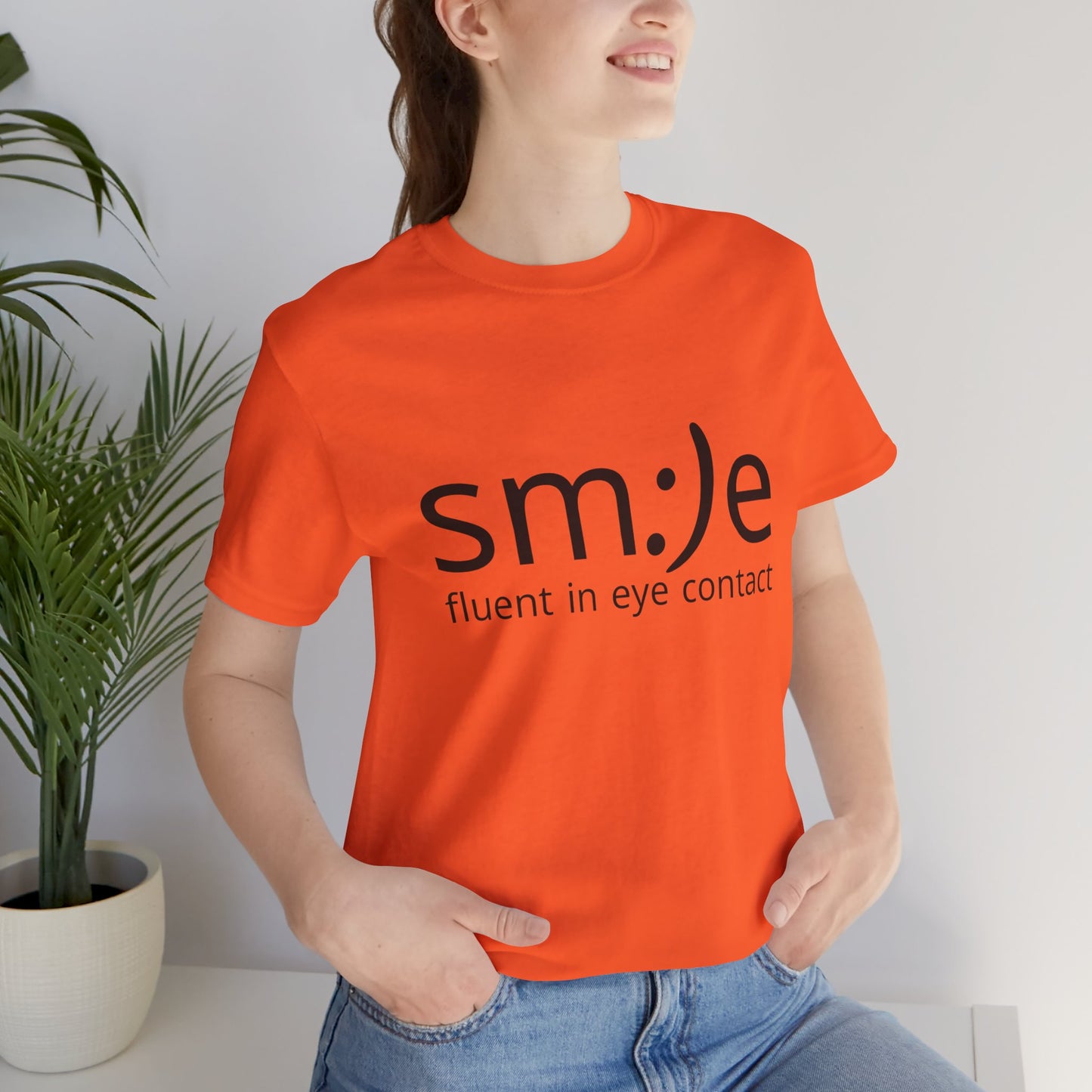 Unisex Jersey Short Sleeve Tee | sm:)e Fluent in Eye Contact | Confidence Streetwear
