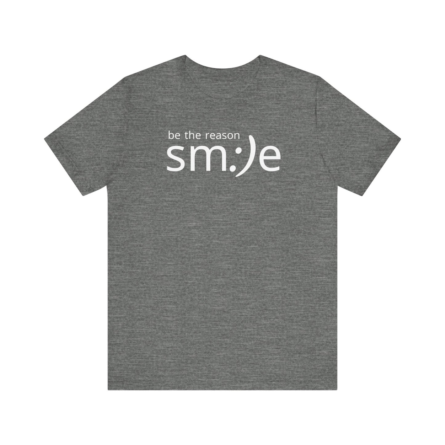 Be the Reason sm:)e T-Shirt | Inspirational Statement Tee | Trendy Unisex Streetwear