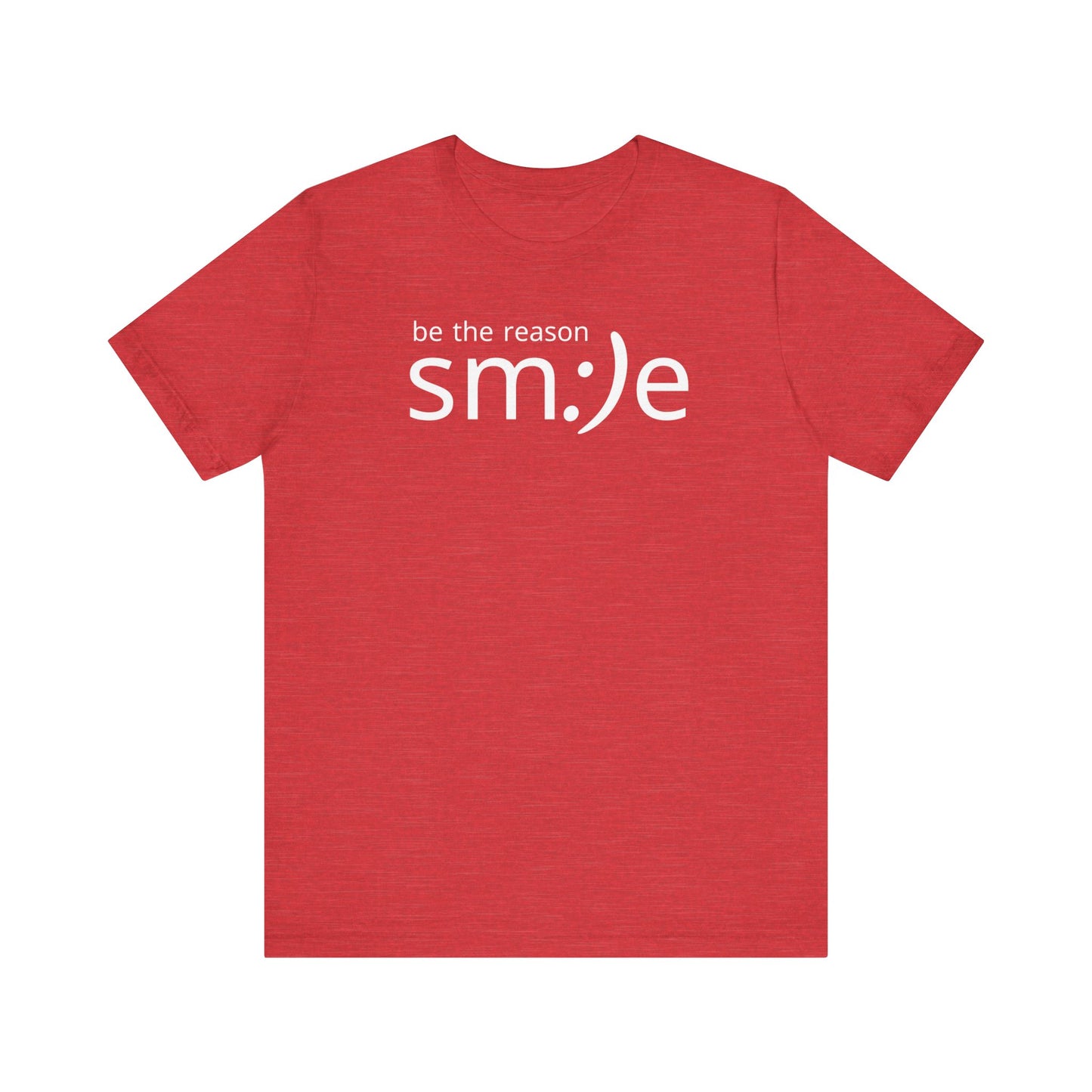 Be the Reason sm:)e T-Shirt | Inspirational Statement Tee | Trendy Unisex Streetwear