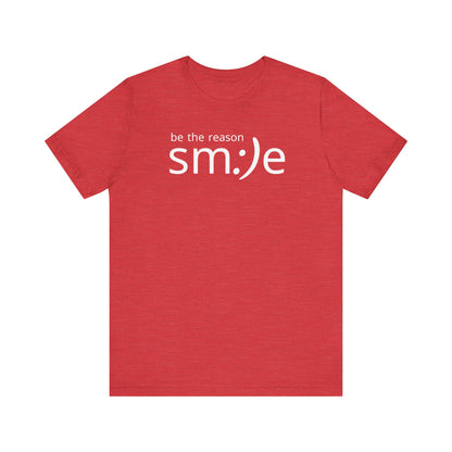 Be the Reason sm:)e T-Shirt | Inspirational Statement Tee | Trendy Unisex Streetwear