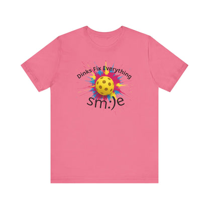 Dinks Fix Everything - Pickleball Streetwear Tee | Unisex Statement Shirt | sm:)e