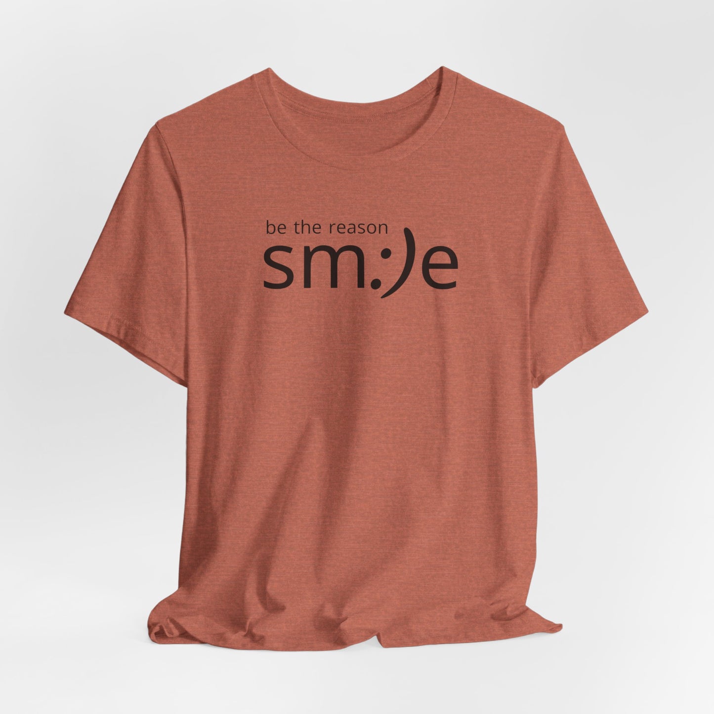 sm:)e Be the Reason Tee | Positive Impact Streetwear | Inspirational Unisex Graphic Shirt