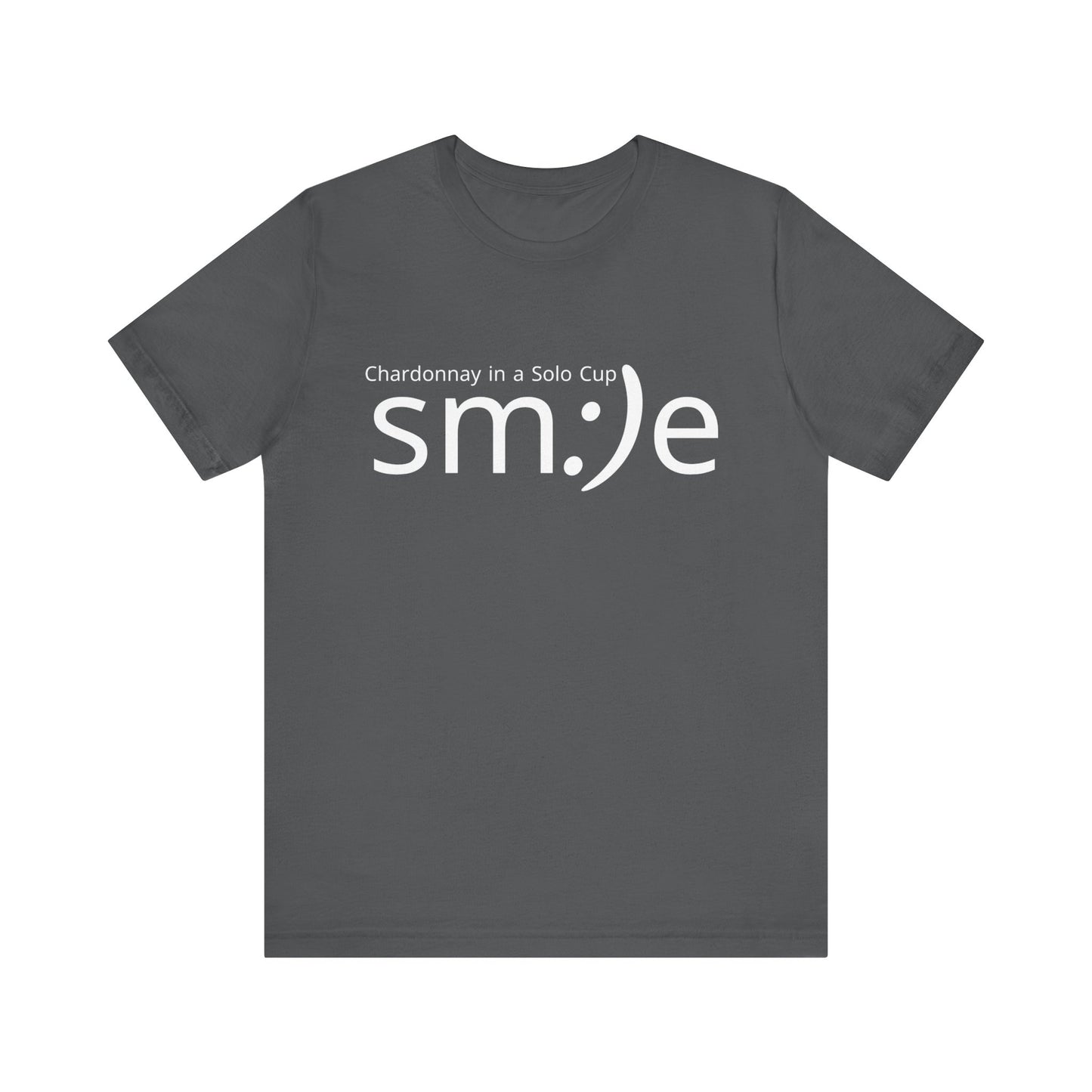 Chardonnay in a Solo Cup T-Shirt | Trendy Statement Tee | sm:)e Confidence Wear