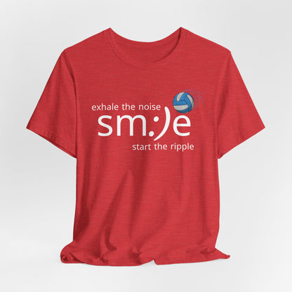 Exhale the Noise sm:)e Start the Ripple | Volleyball Jersey Tee