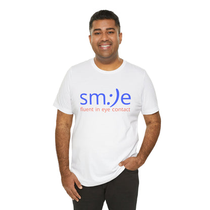 Fluent in Eye Contact | sm:)e Funny Motivational Streetwear Tee