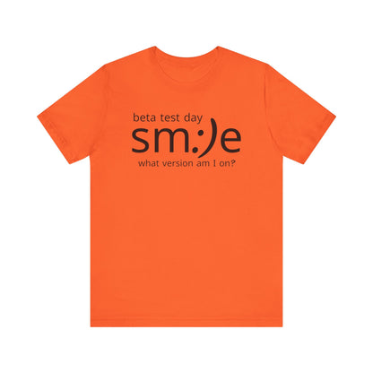 Beta Test Day Shirt - Funny Tech Gamer Tee - Unisex Statement Streetwear - sm:)e