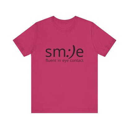 Unisex Jersey Short Sleeve Tee | sm:)e Fluent in Eye Contact | Confidence Streetwear