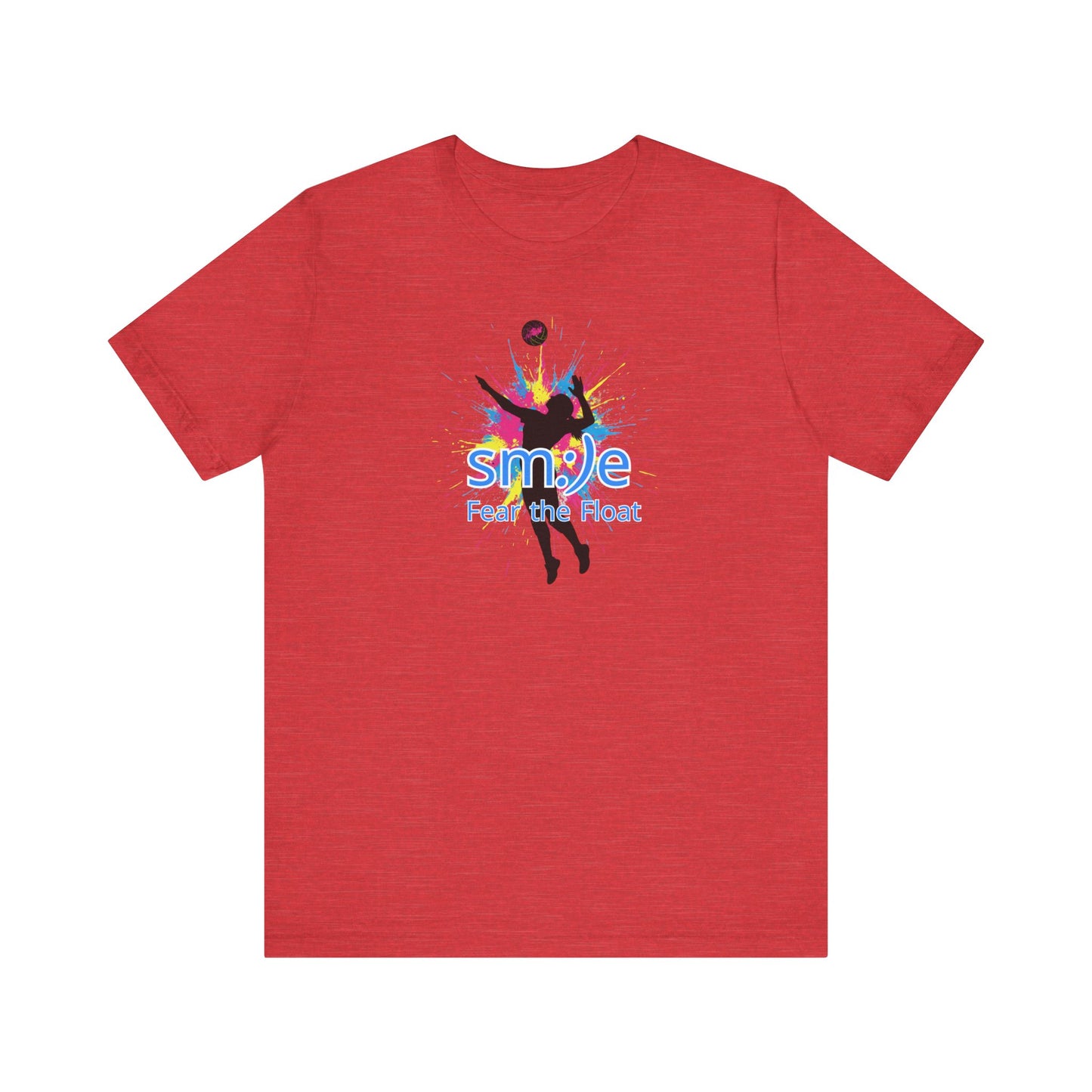 Fear The Float - Volleyball Streetwear Tee | Unisex Statement Shirt | sm:)e