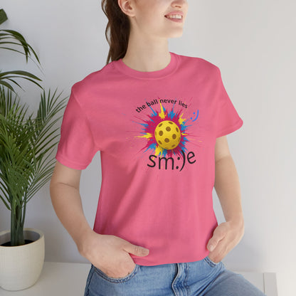 The Ball Never Lies - Pickleball Streetwear Tee | Unisex Statement Shirt | sm:)e