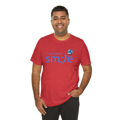 I Raise Setters - Volleyball Parent Streetwear Tee | Unisex Statement Shirt | Proud Parent