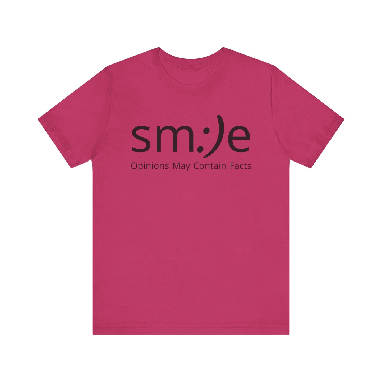 sm:)e Opinions May Contain Facts | Funny Streetwear Graphic Tee