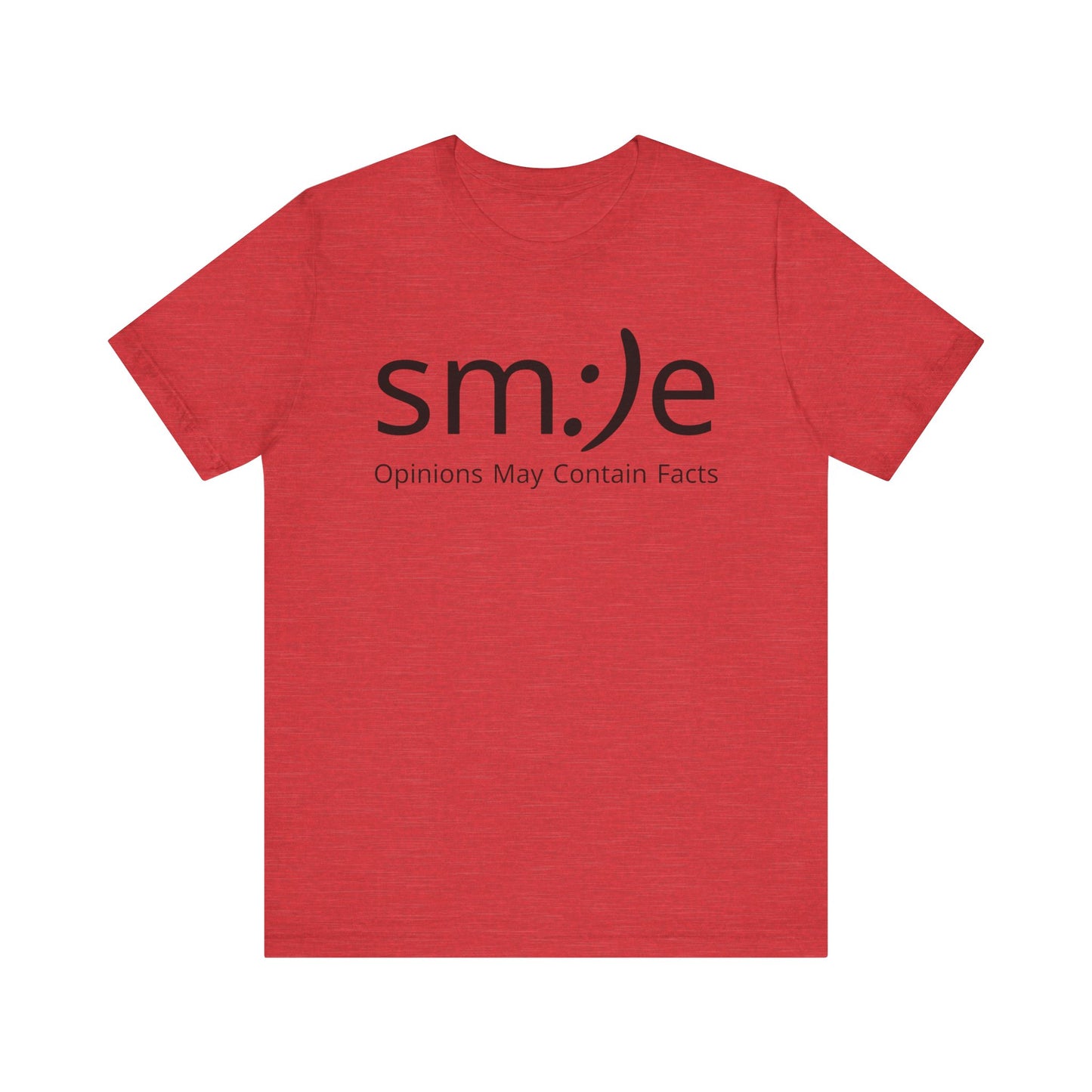 sm:)e Opinions May Contain Facts | Funny Streetwear Graphic Tee