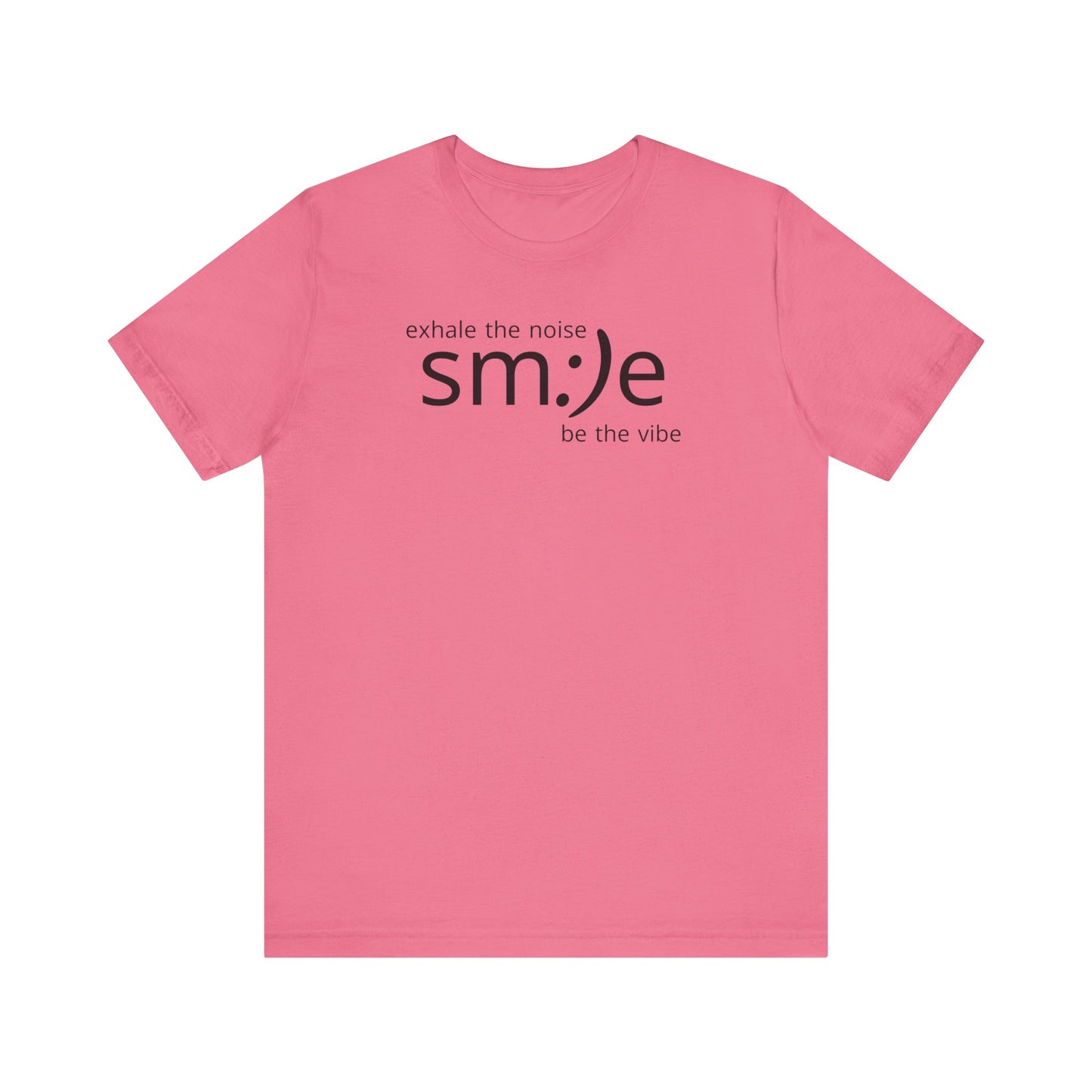 sm:)e Exhale the Noise Be the Vibe Tee | Relaxed Fit Streetwear | Daily Motivation Inspirational Shirt