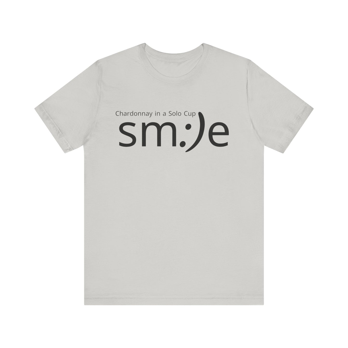 Chardonnay in a Solo Cup | sm:)e Funny Wine Statement Tee